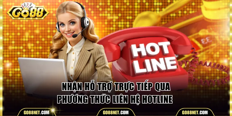 Nhận hỗ trợ trực tiếp qua phương thức liên hệ Go88 hotline 